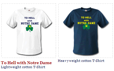 To Hell with Notre Dame!  T-Shirt from MVictors.com